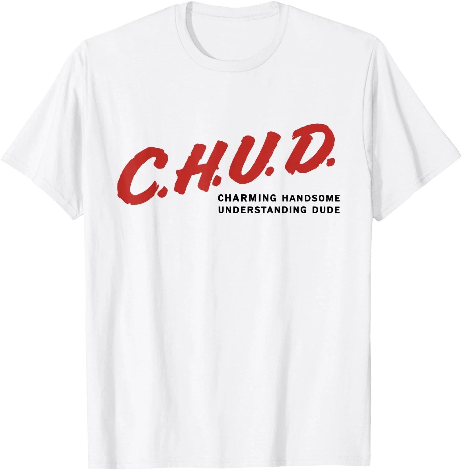 

Chud Charming Handsome Understanding Dude T-Shirt 4XL