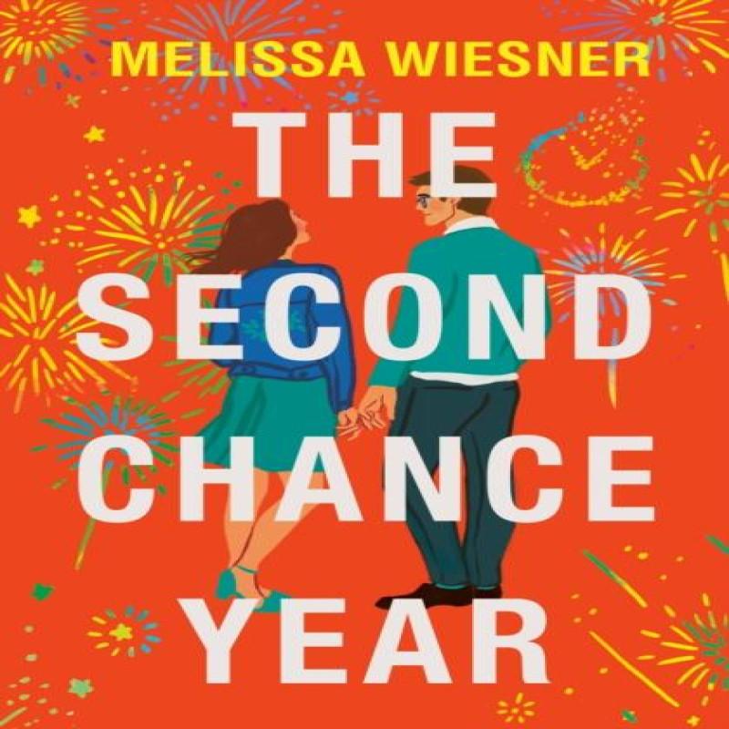 The Second Chance Year by Melissa Wiesner Paperback Book 9781035406159