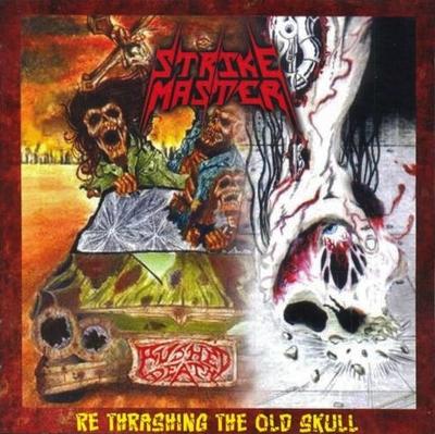 CD STRIKE MASTER - Re Thrashing the Old..  02211 Blower Records 2011 Mexico Rock Used