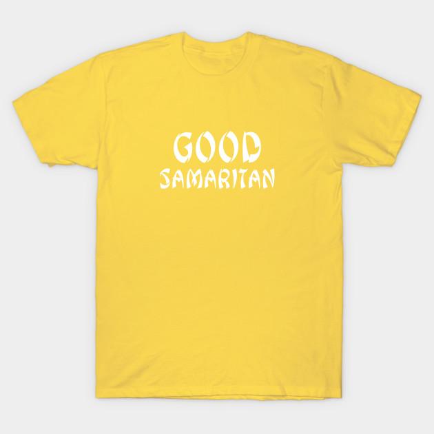 Unisex Fashion TShirt Good Samaritan Print TShirt Plus Size S-5XL T-Shirt 100%Cotton Tops O Neck Short Sleeve Tees
