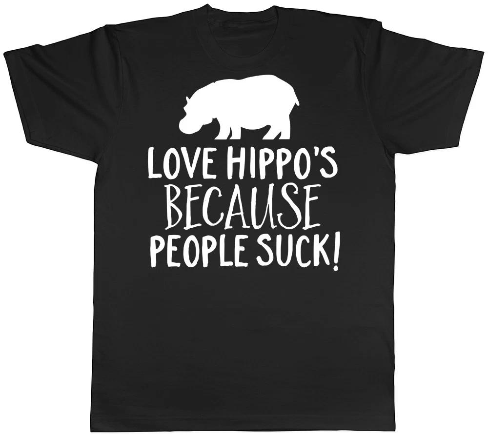 Love Hippo s because People Suck Mens Womens T-Shirt XXL