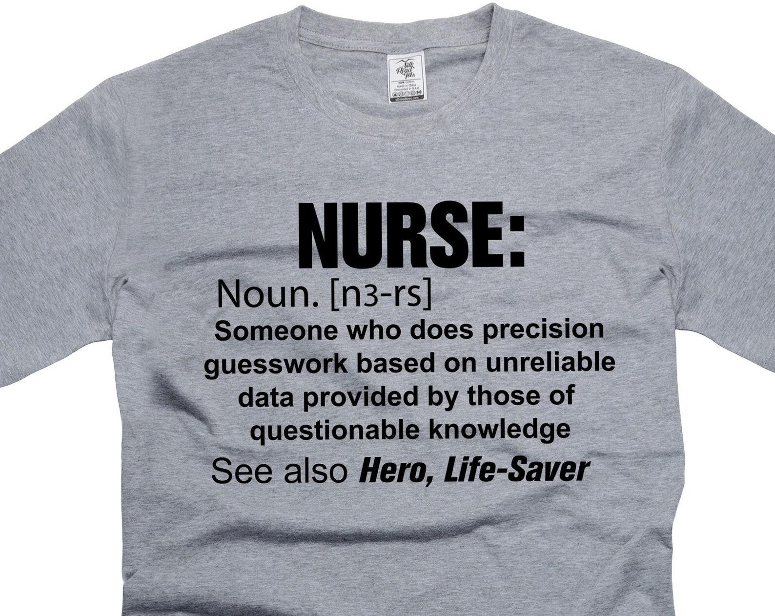 Funny Nurse Definition T-Shirt: Humor Tee, Nurse Gift XL