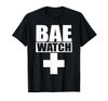 Lustiges Bae Watch Love My Bae T-Shirt