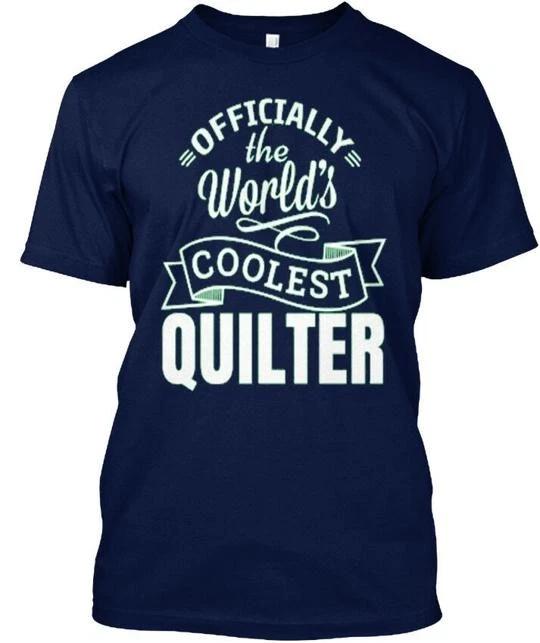

Quilter Quilting ly The Worlds TTshirt Made in the USA Size S to 5XL M