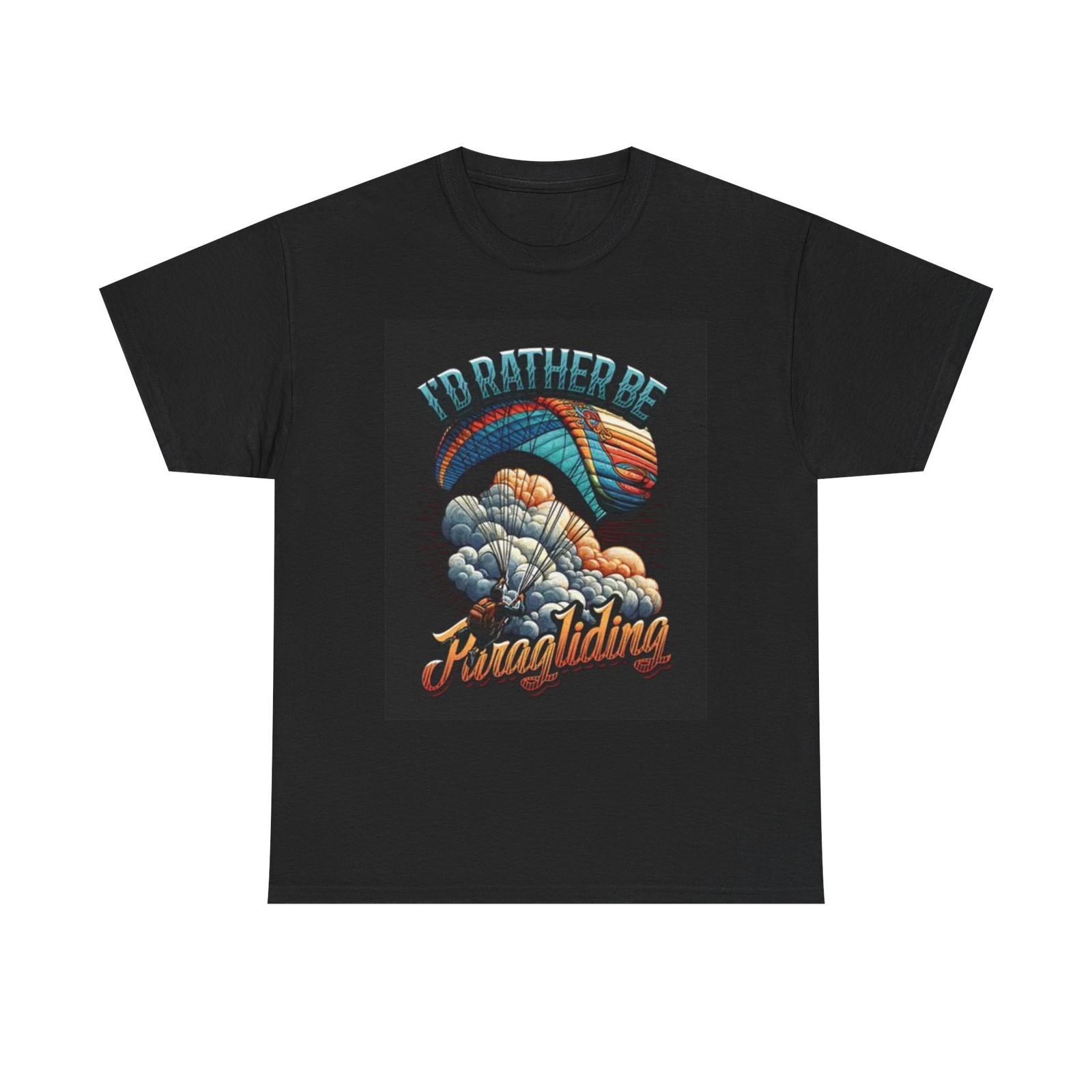 Id Rather Be Paragliding Graphic T Shirt Outdoors Flight Unisex Heavy Cotton Tee XXXL