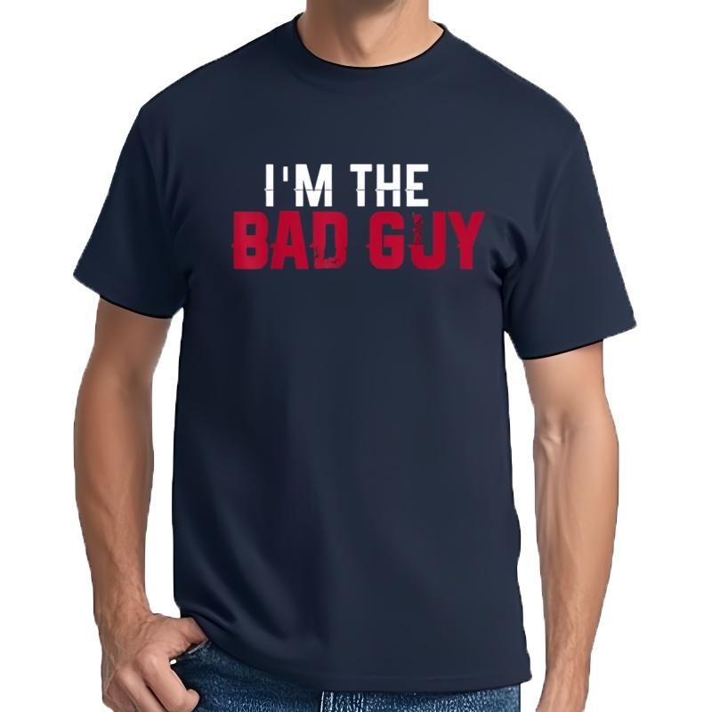 Camiseta De Im The Bad Guy Divertida Regalo SarcáStico Hecha En Ee Uu