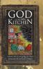 The God Is In the Kitchen Book