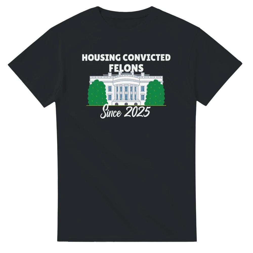 Housing Convicted Felons - White House - T-Shirt XS