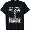 Im a Cranky Old Lady Funny Sarcastic Saying Quotes Women T-Shirt