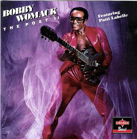 

CD BOBBY WOMACK - The Poet II CPCD8055 Charly Records 1994 UK Soul/Funk Used