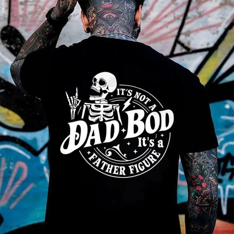 It s Not A Dad Bod It s A Father Figure Print T-Shirt M