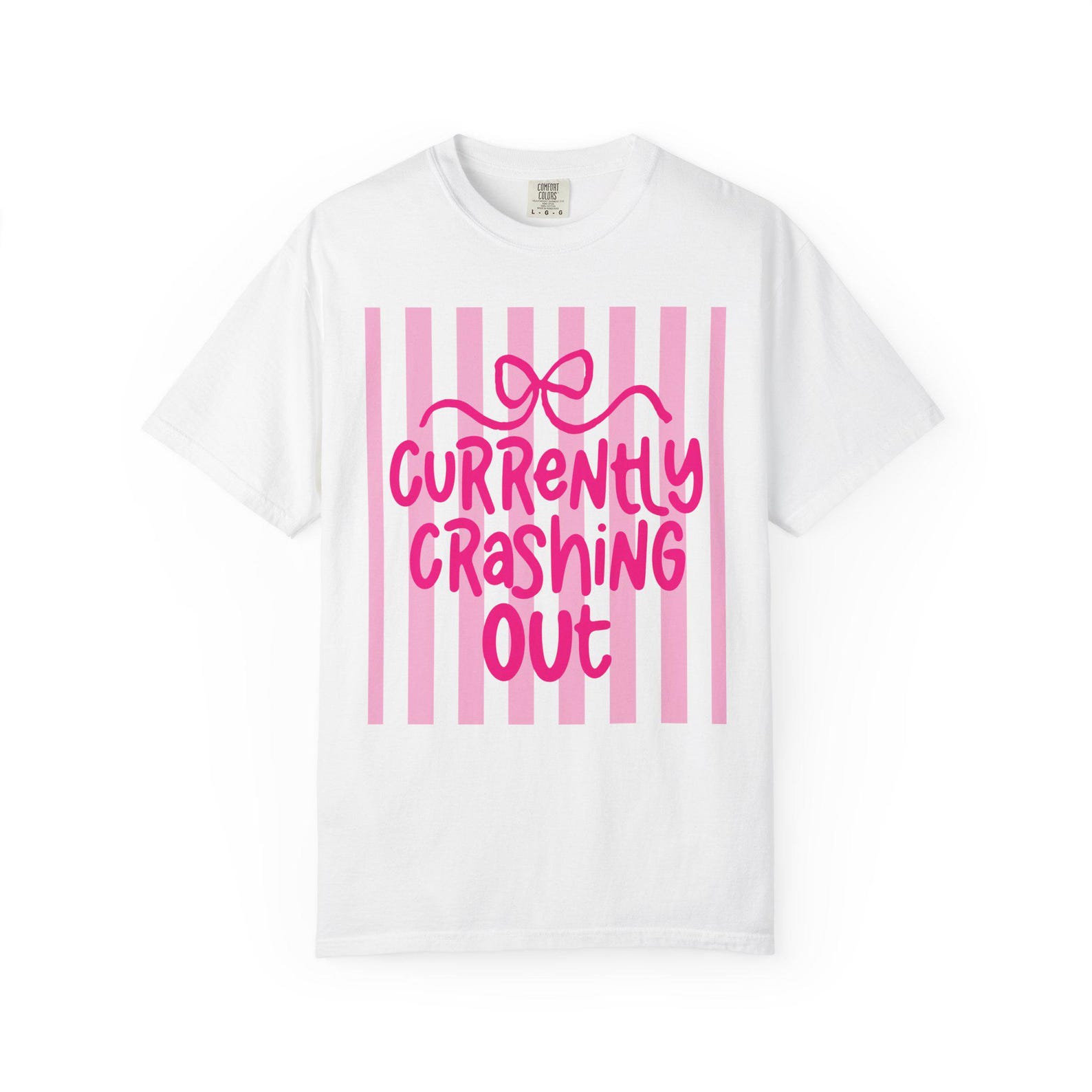 Currently Crashing Out T-Shirt | Pink Stripes, Bow Script Design S