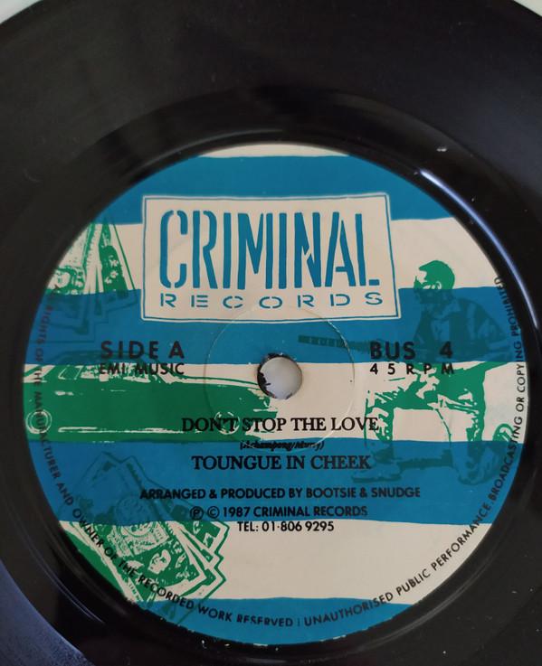 

7inch Record TONGUE N CHEEK Dont Stop The Love BUS4 Criminal Record 1987 UK Dance Electronica Used