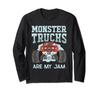 Monster Trucks Are My Jam Vintage Monster Truck Enthusiast Long Sleeve T-Shirt