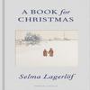 A Book for Christmas by Selma Lagerlof Hardback Book 9780241715062