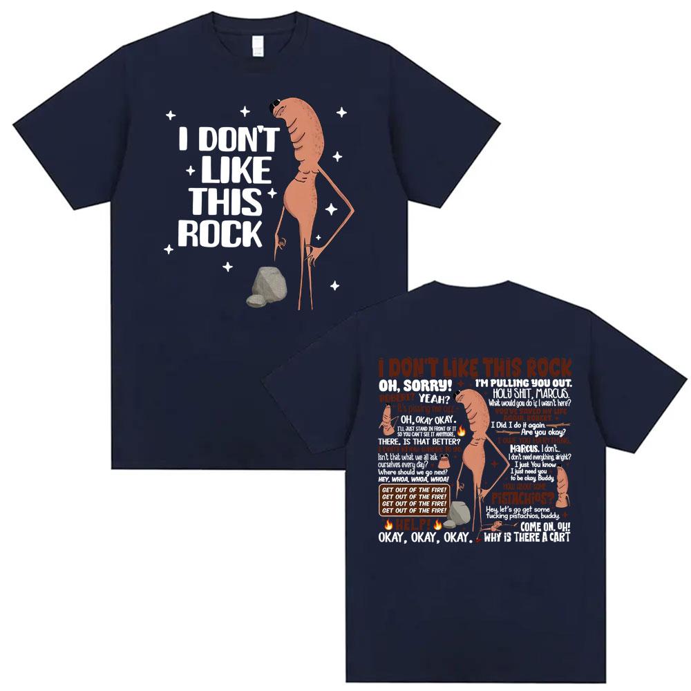 I Dont Like This Rock T Shirts Funny Marcus The Worm Meme Tee Shirt Men Women Fashion High Street Oversized 100_ Cotton T-shirts