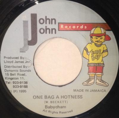 7inch Record BABY CHAM - One Bag A Hotness NONE John John Recor 1995 Jamaica Reggae, Ska & Dub Used