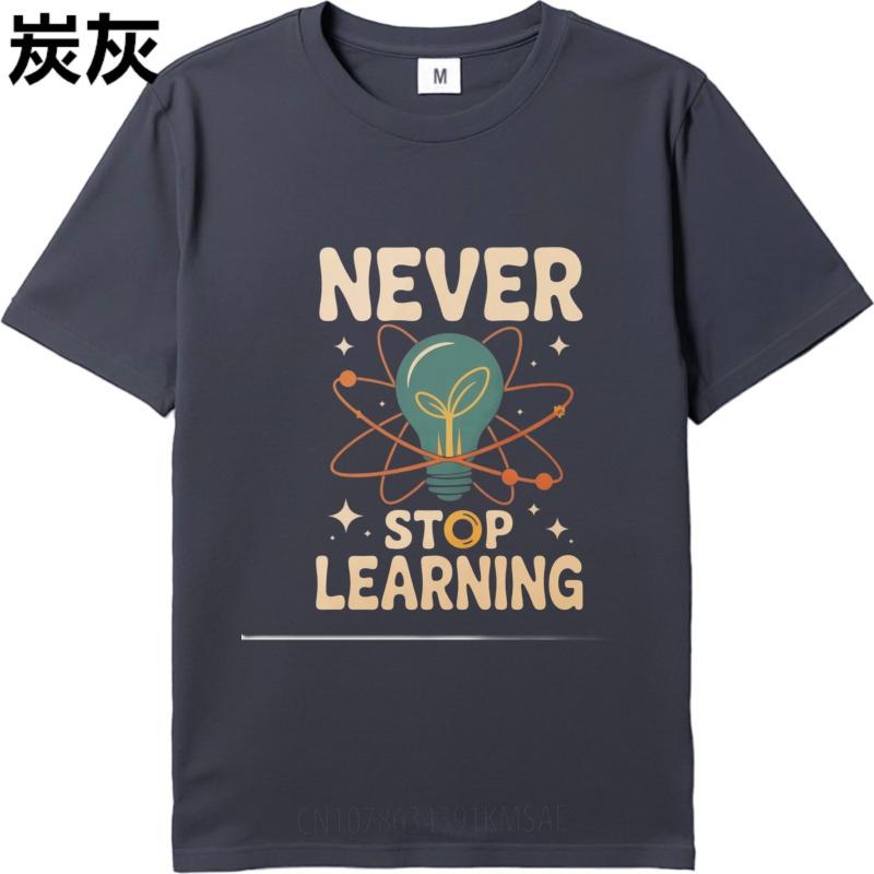Summer Top Relaxed Fit For Her Oneck Tshirt Plus Size Teeshirts Never Stop Learning Lightbulb Atom Design Anime Tee Shirt