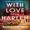 With Love from Harlem by ReShonda Tate Paperback Book 9780063421189