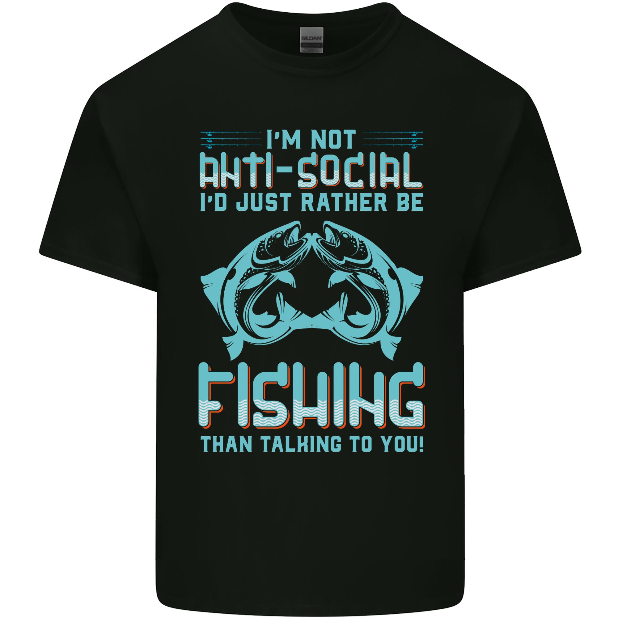 Im Not Anti Social Funny Fishing FisherUnisex Unisexs Light Cotton TShirt S