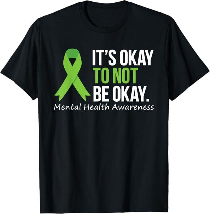 

Its Okay To Not Be Okay Shirt Mental Health Awareness Ribbon T-Shirt 4XL