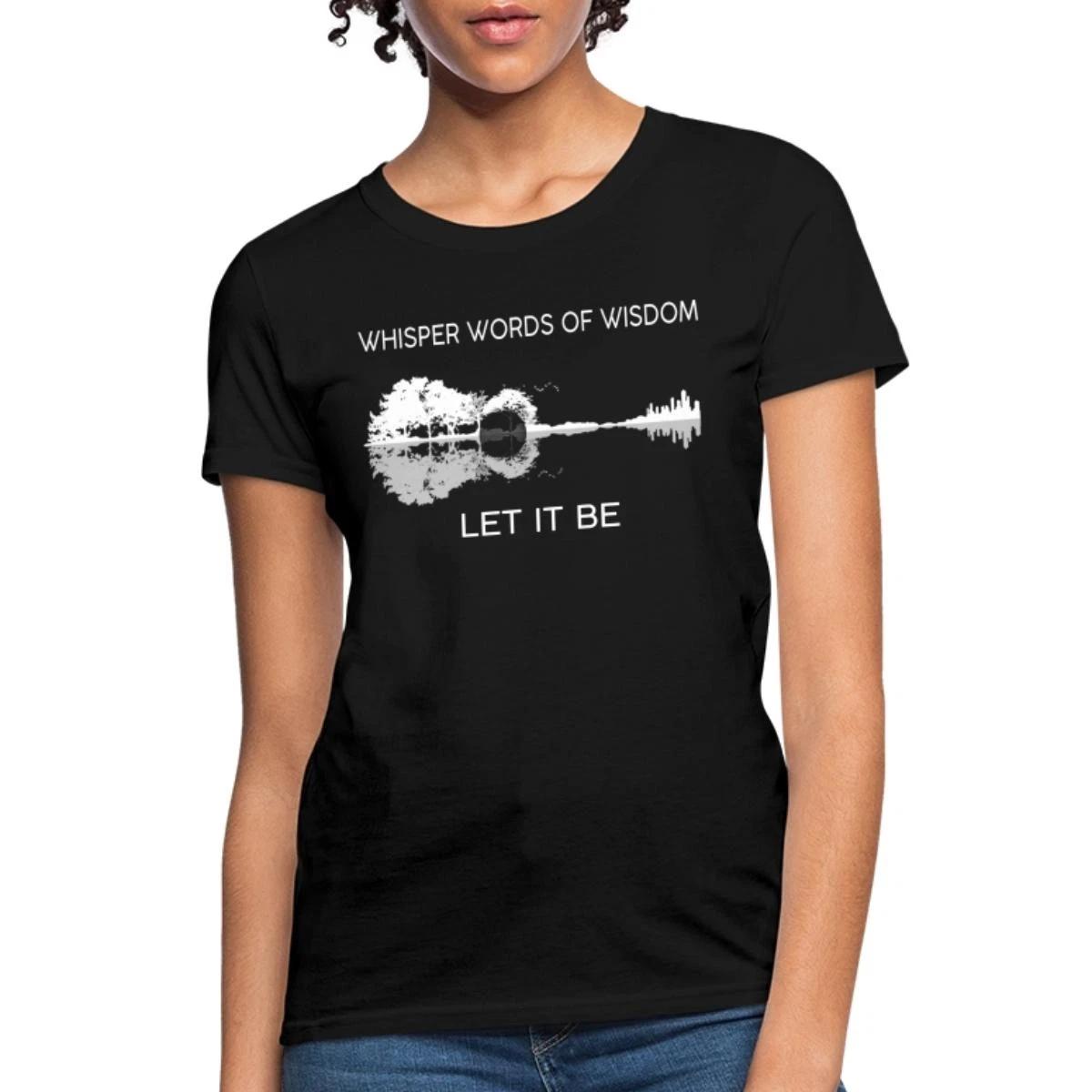 Whisper Words Of Wisdom Let It Be Women s T-Shirt XXL