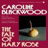 The Fate of Mary Rose by Caroline Blackwood Paperback Book 9780349019048