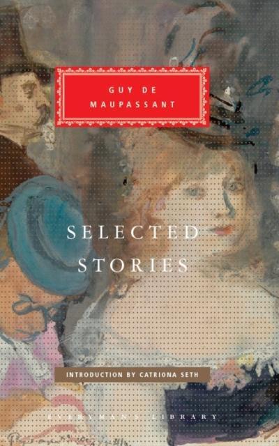 Selected Stories by Guy De Maupassant Hardback Book 9781841594002