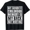 Sarcastic Old Man Old Woman My Back Not Hurting Retro Funny T-Shirt