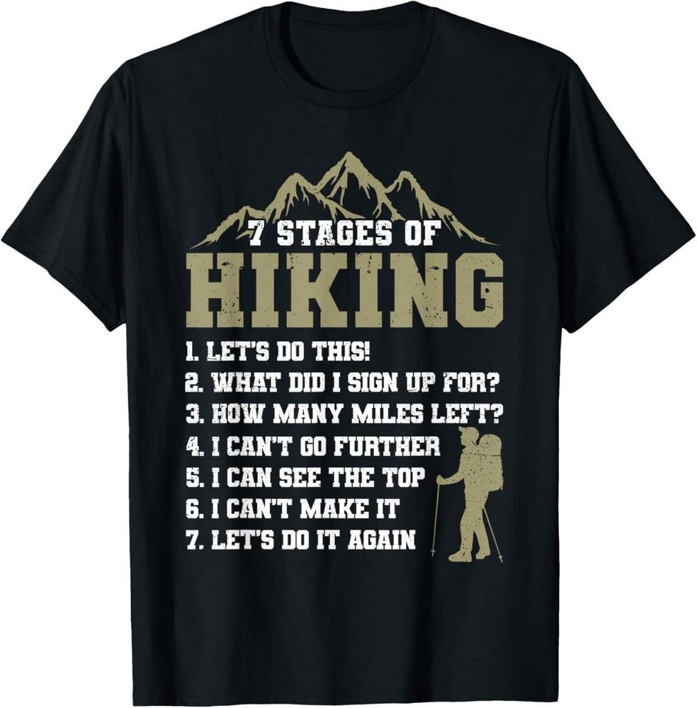 7 Stages of Hiking Funny Outdoor Hiker Men Women Gift Unisex T-Shirt