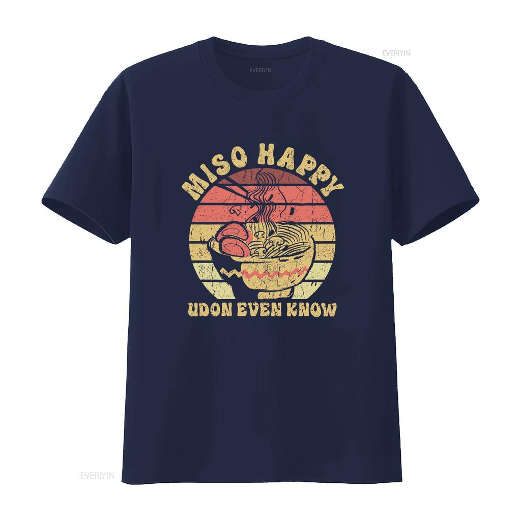 Miso Happy Udon Even Know T Shirt Japanese Noodle Cuisine Soup Ramen For Food Lovers Vintage Washed Streetwear Graphic Fashion