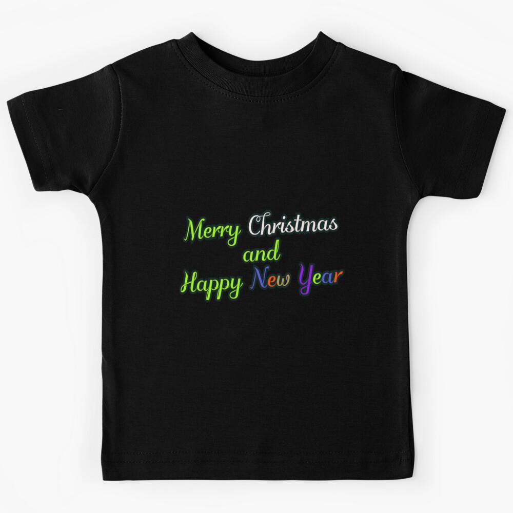 MERRY CHISTMAS AND HAPPY NEW YEAR Text Kids T-Shirt 170
