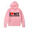 I Love My Boyfriend Girlfriend Printed Hoodie Men Women Sports Hoodies Harajuku Casual Top Sport Jogging Fleece Sweatshirt