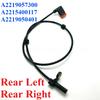 A2219050401 2219055700 2215400317 A2215400117 For Mercedes Benz W221 C216 Front Rear Left Right Car ABS Wheel Speed Sensor Speed Sensors 3