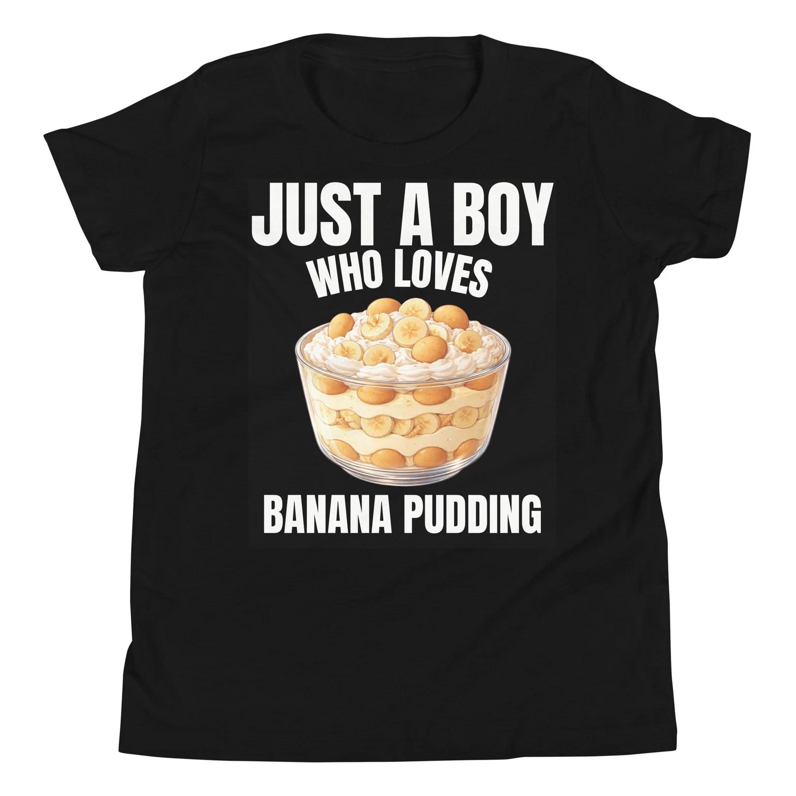 Just a Boy who Loves Banana Pudding Dessert Treat Lover Youth T-Shirt 140