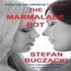 The Marmalade Pot by Stefan Buczacki Paperback Book 9780993418617