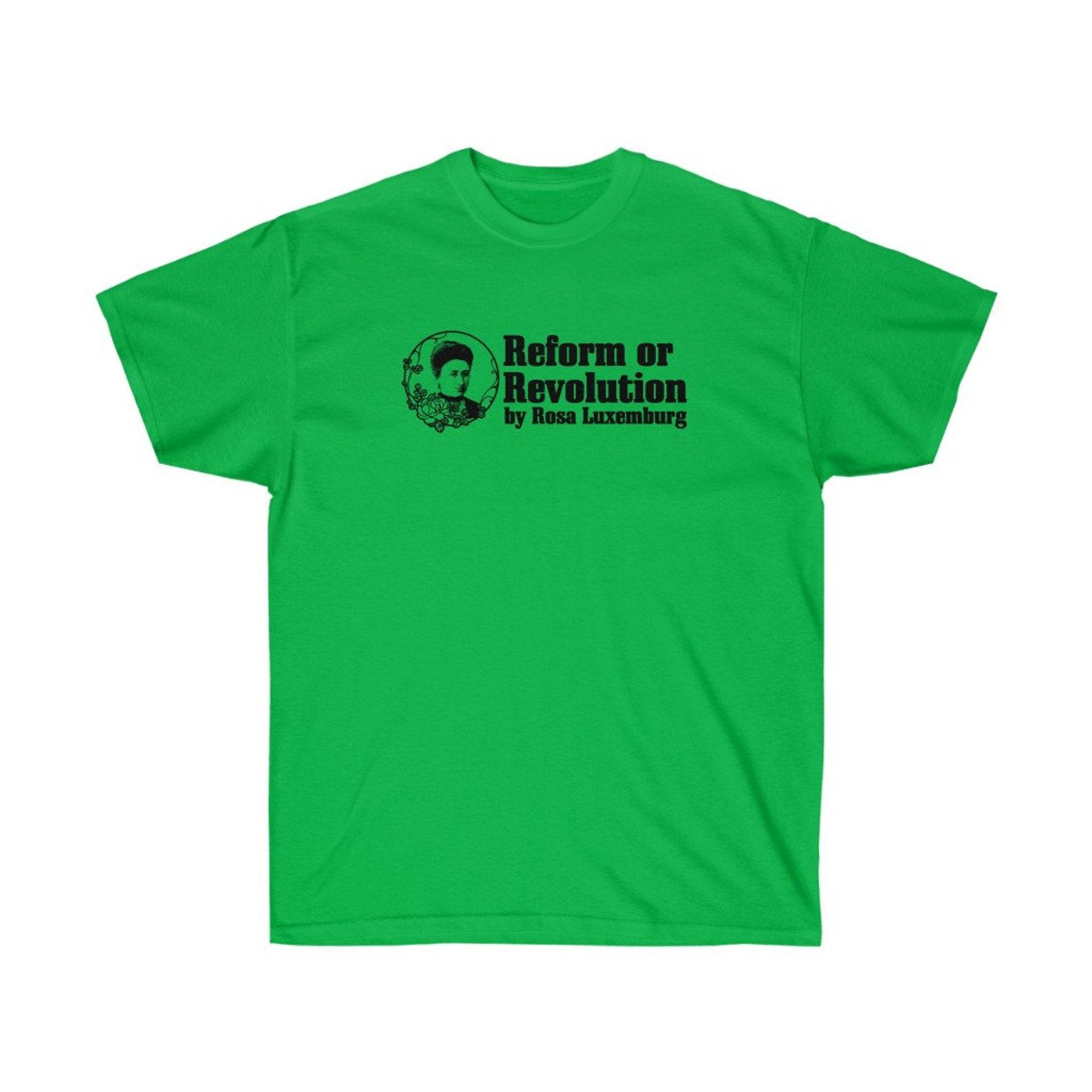 Rosa Luxemburg Reform or Revolution (Original Green) Philosophy T-shirt M