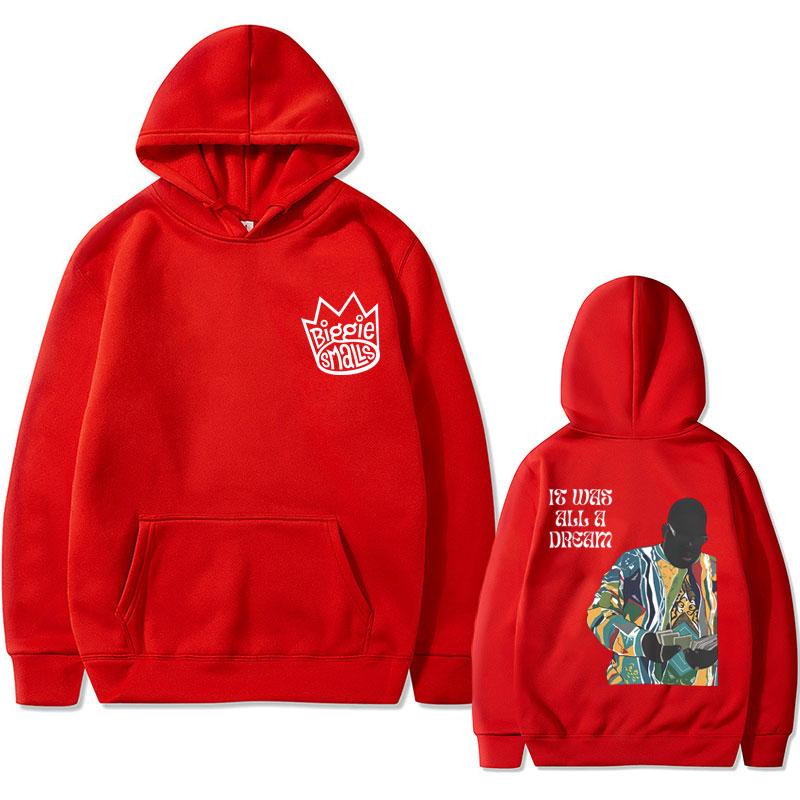 The Notorious Big Is Was All A Dream Graphic Hoodie Hip Hop Rapper Biggie Smalls Sweatshirt Men Women Vintage Oversized Hoodies
