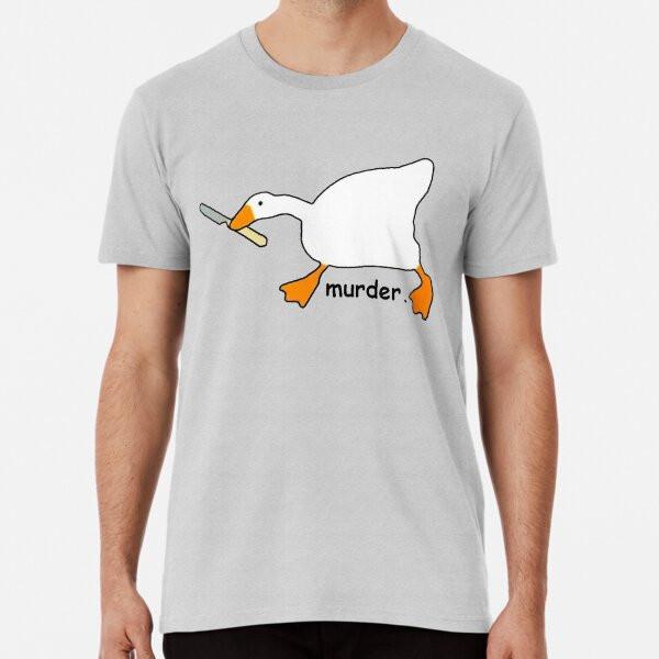 

Goose murder T-Shirt S-5XL Best T-Shirt 3XL