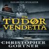 The Tudor Vendetta by Christopher Gortner Paperback Book 9781444720921
