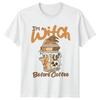 Im A Witch Before Coffee Unisexs TShirt Halloween Gift For Her