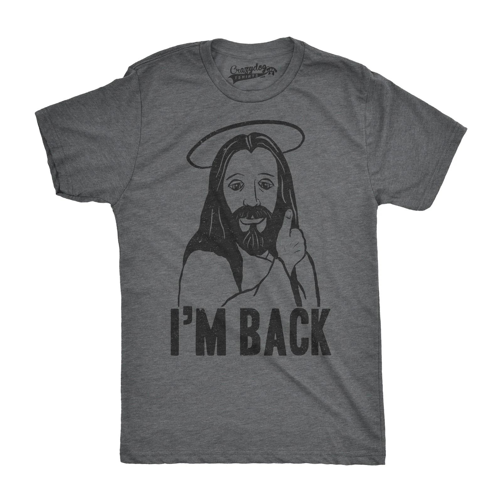 Mens Im Back Funny Jesus Easter Christian Hilarious Reference for Adult T Shirt M