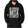 Straight Outta Maryland Vacation SouvenirHoodie Hooded Sweatshirt Men Women
