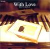 CD MUSIC BOX  With Love Music Boxselection  CRCI20250 Japan Japanese PopRock Used