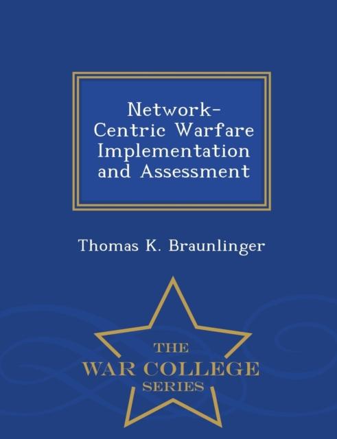 Kniha Network-Centric Warfare Implementation and Assessment - War College Series