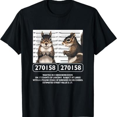 Animal Mugshot Squirrel Funny Epic Wanted In 5 Neighborhoods T-Shirt