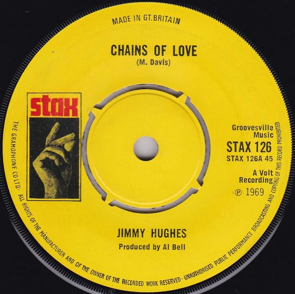 

7inch Record JIMMY HUGHES - Chains Of Love STAX126 Stax 1969 UK Soul/Funk Used