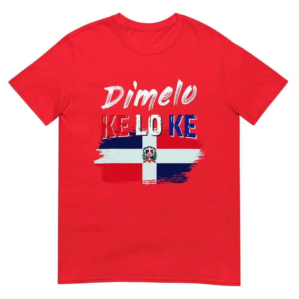 Dimelo Ke Lo Ke Dominican Republic Flag Tshirt S