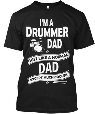Ich bin ein Schlagzeuger-Papa Außer Viel Cooler Nur T-Shirt Hergestellt in den USA S bis 5XL