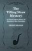 Buch The Tilling Shaw Mystery (A Classic Short Story of Detective Max Carrados)